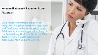 Erfolgreiche Patientenkommunikation in der Arztpraxis
